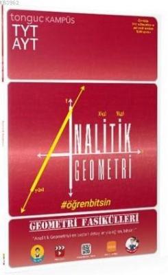 Tonguç Akademi TYT-AYT Geometri Fasikülleri-Analitik Geometri Kolektif