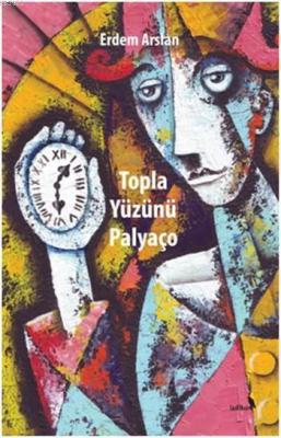 Topla Yüzünü Palyaço