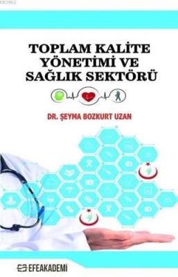 Toplam Kalite Yönetimi ve Sağlık Sektörü