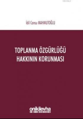 Toplanma Özgürlüğü Hakkının Korunması