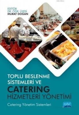 Toplu Beslenme Sistemleri ve Catering Hizmetleri Yönetimi