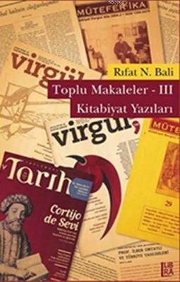 Toplu Makaleler - III Kitabiyat Yazıları