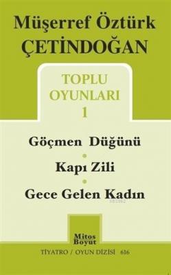 Toplu Oyunları 1 / Göçmen Düğünü - Kapı Zili - Gece Gelen Kadın