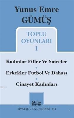 Toplu Oyunları 1 / Kadınlar Filler ve Saireler - Erkekler Futbol ve Dahası - Cinayet Kadınları