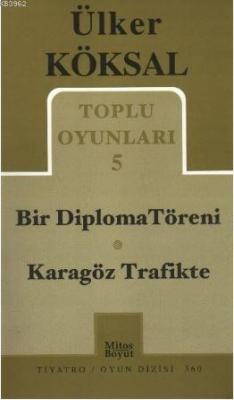 Toplu Oyunları 5 - Bir Diploma Töreni / Karagöz Trafikte