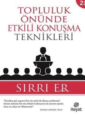 Topluluk Önünde Etkili Konuşma Teknikleri