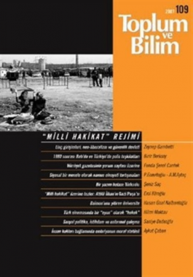 Toplum ve Bilim Sayı: 109 "Milli Hakikat" Rejimi