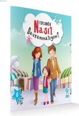 Toplumda Nasıl Davranmalıyım