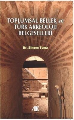 Toplumsal Bellek ve Türk Arkeoloji Belgeselleri - ön kapak Toplumsal B