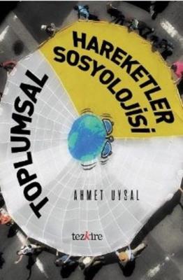 Toplumsal Hareketler Sosyolojisi Ahmet Uysal