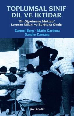 Toplumsal Sınıf Dil ve İktidar Carmel Borg Mario Cardona Sandro Caruan