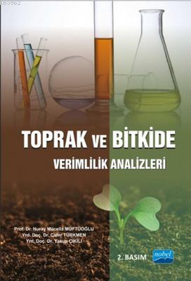 Toprak ve Bitkide Verimlilik Analizleri Nuray Mücella Müftüoğlu
