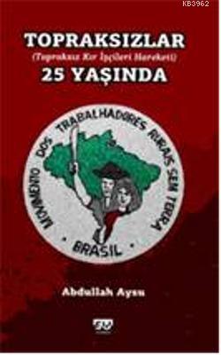 Topraksızlar 25 Yaşında Abdullah Aysu