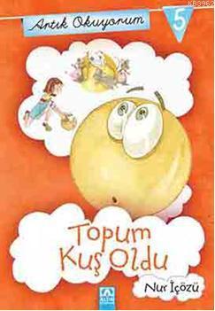 Topum Kuş Oldu