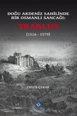 Trablus (1516-1579) Enver Çakar
