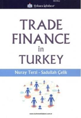 Trade Finance İn Turkey Nuray Terzi