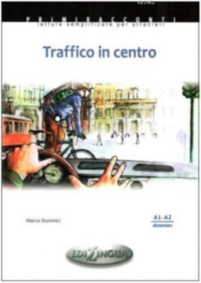 Traffico in Centro Marco Dominici