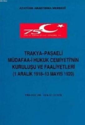 Trakya-Paşaeli Müdafaa-i Hukuk Cemiyeti'nin Kuruluşu ve Faaliyetleri