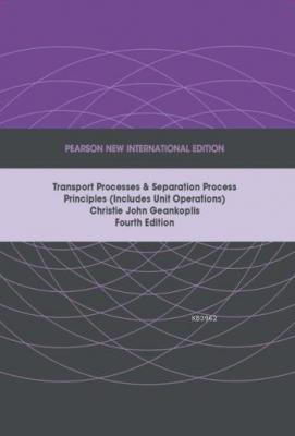 Transport Processes and Separation Process Principles Christie John Ge