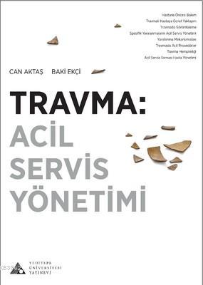 Travma : Acil Servis Yönetimi