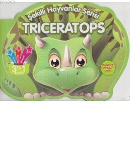 Triceratops - Şekilli Hayvanlar Serisi Kolektif