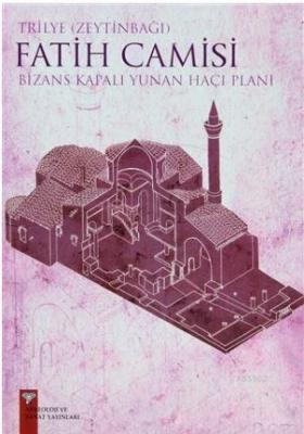 Trilye (Zeytinbağı) Fatih Camisi