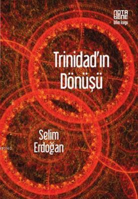 Trinidad'ın Dönüşü Selim Erdoğan