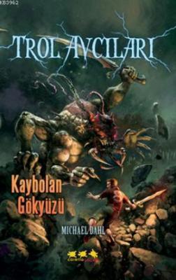 Trol Avcıları - Kaybolan Gökyüzü