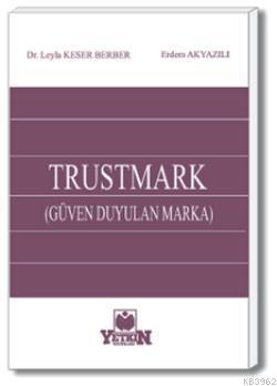 TRUSTMARK (Güven Duyulan Marka)
