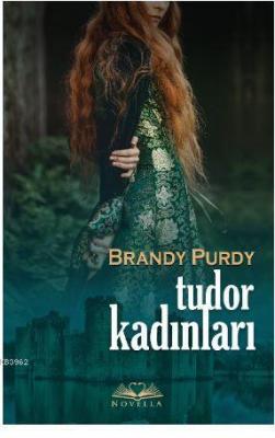 Tudor Kadınları Brandy Purdy