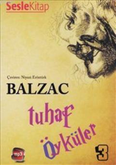 Tuhaf Öyküler 3 Honore De Balzac