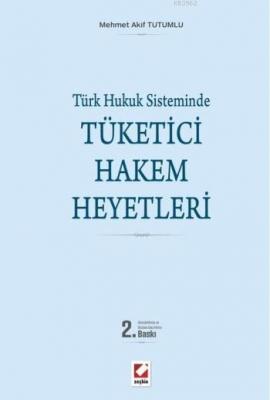 Tüketici Hakem Heyetleri Mehmet Akif Tutumlu