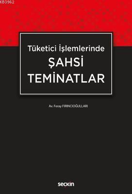 Tüketici İşlemlerinde Şahsi Teminatlar