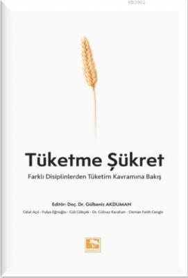 Tüketme Şükret