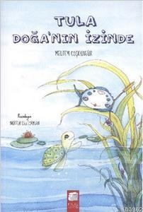 Tula Doğa'nın İzinde