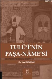 Tulû'î'nin Paşa-Nâme's