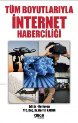 Tüm Boyutlarıyla İnternet Haberciliği
