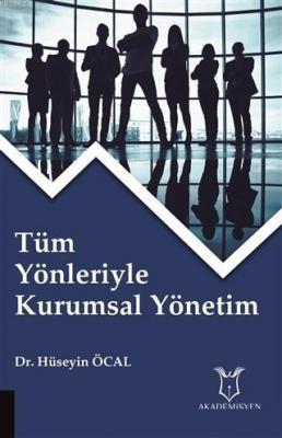 Tüm Yönleriyle Kurumsal Yönetim