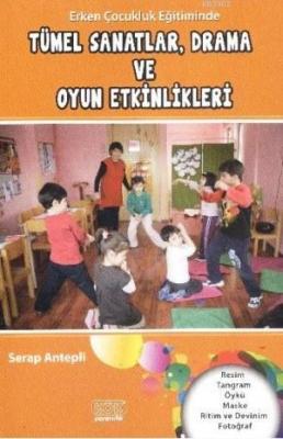 Tümel Sanatlar Drama ve Oyun Etkinlikleri