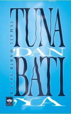 Tuna'dan Batıya