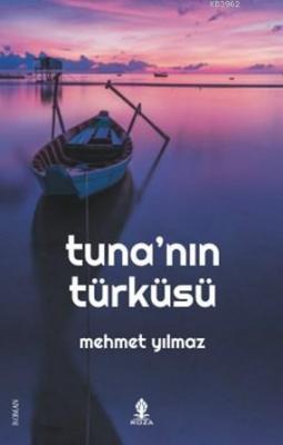 Tuna'nın Türküsü Mehmet Yılmaz