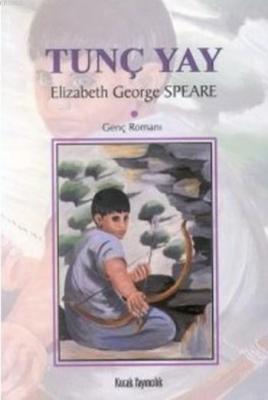 Tunç Yay Elizabeth George Speare