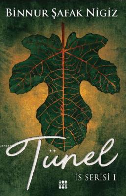 Tünel - İs Serisi 1