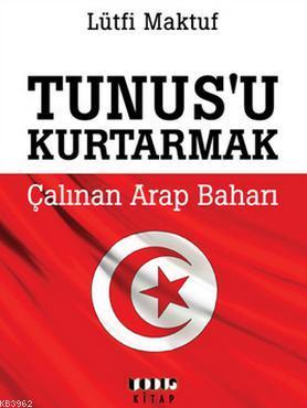 Tunus'u Kurtarmak Lütfi Maktuf