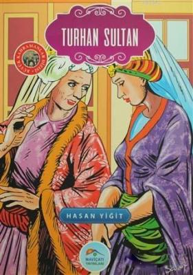 Turhan Sultan Hasan Yiğit