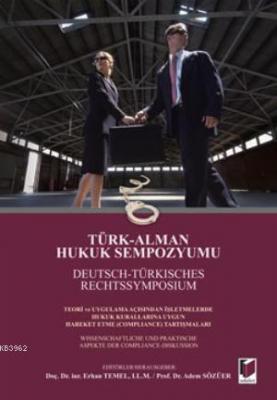 Türk Alman Hukuk Sempozyumu (Cilti) Adem Özüer