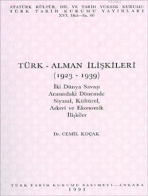 Türk-Alman İlişkileri (1923-1939) Cemil Koçak