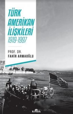 Türk-Amerikan İlişkileri 1919-1997