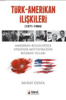 Türk-Amerikan İlişkileri Murat Özata