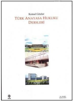 Türk Anayasa Hukuku Dersleri Kemal Gözler